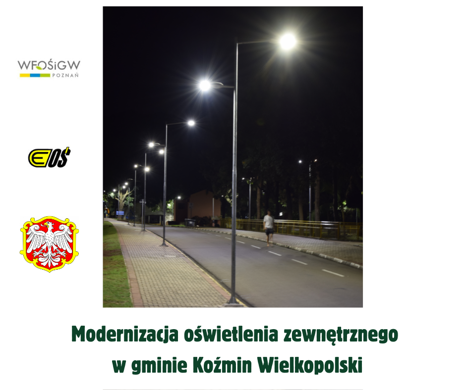 Modernizacja oświetlenia zewnętrznego na terenie gminy Koźmin Wielkopolski
